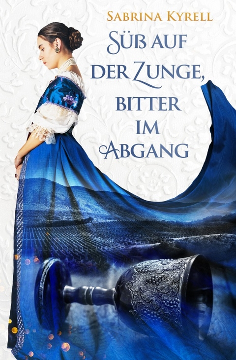 S&uuml;&szlig; auf der Zunge, bitter im Abgang - Sabrina Kyrell