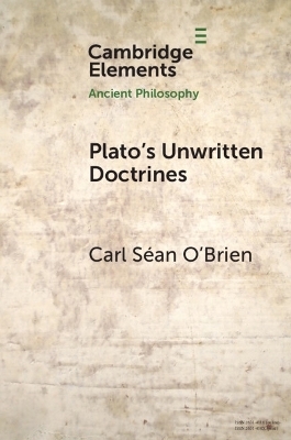 Plato's Unwritten Doctrines - Carl Séan O'Brien