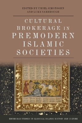 Cultural Brokerage in Premodern Islamic Societies