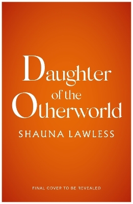Daughter of the Otherworld