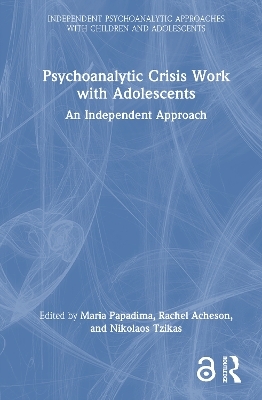 Psychoanalytic Crisis Work with Adolescents - 