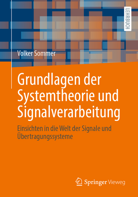 Grundlagen der Systemtheorie und Signalverarbeitung - Volker Sommer