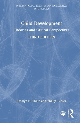 Child Development - Rosalyn H. Shute, Phillip T. Slee