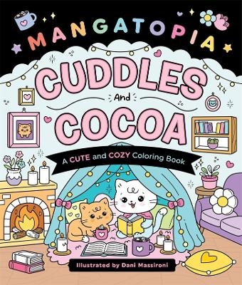 Mangatopia: Cuddles and Cocoa - Daniela Massironi