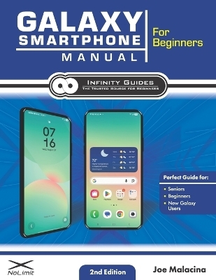 Galaxy Smartphone Manual for Beginners - Joe Malacina