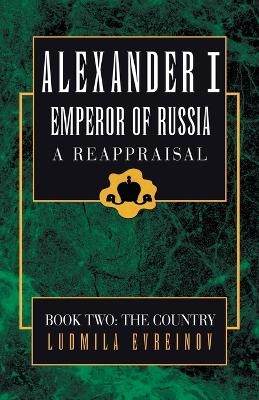 Alexander the First, A Reappraisal (Book Two)