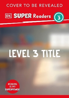DK Super Readers Level 3 School Days Around the World -  Dk