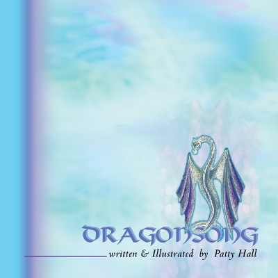 dragonsong - Patty Hall