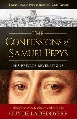 The Confessions of Samuel Pepys - Guy de la B&eacute;doy&egrave;re