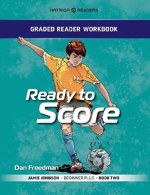 Graded Reader Workbook: Ready to Score - Mark Bailey