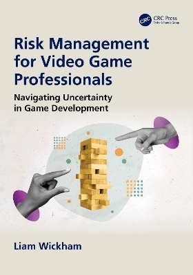 Risk Management for Video Game Professionals