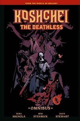 Koshchei the Deathless Omnibus - Mike Mignola
