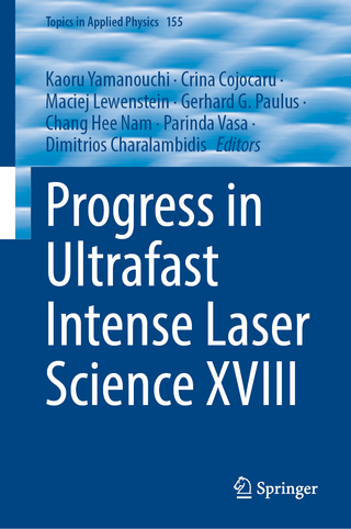 Progress in Ultrafast Intense Laser Science XVIII