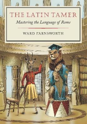The Latin Tamer - Ward Farnsworth