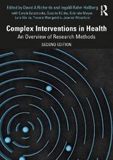 Complex Interventions in Health - Richards, David A.; Rahm Hallberg, Ingalill; Estabrooks, Carole; Köpke, Sascha; Meyer, Gabriele