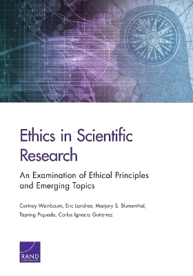 Ethics in Scientific Research - Cortney Weinbaum, Eric Landree, Marjory S Blumenthal