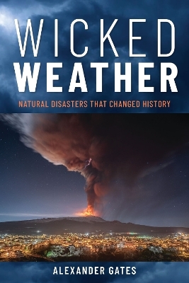 Wicked Weather - professor Alexander Gates