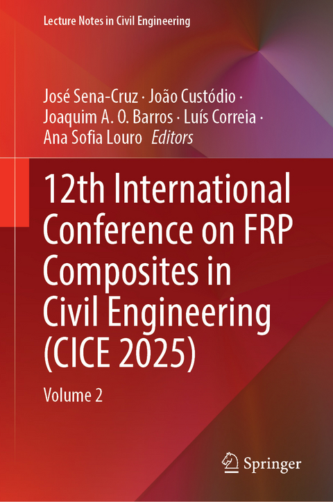 12th International Conference on FRP Composites in Civil Engineering (CICE 2025) - 