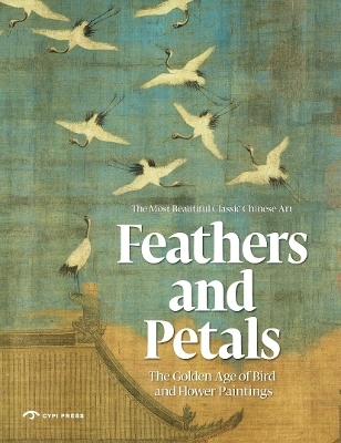 Feathers and Petals: Aesthetic Revolution: Classical Bird and Flower Paintings