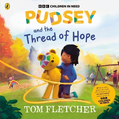 Pudsey and the Thread of Hope - Tom Fletcher