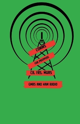 Comms For Preppers - M Ray Davis