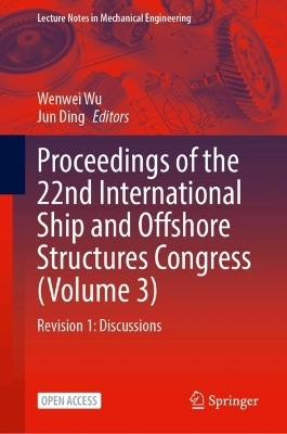 Proceedings of the 22nd International Ship and Offshore Structures Congress (Volume 3) - 