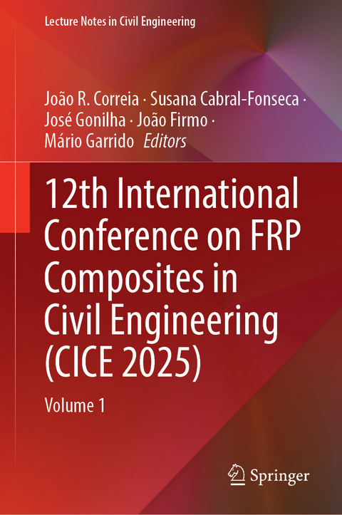 12th International Conference on FRP Composites in Civil Engineering (CICE 2025) - 