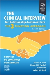 The Clinical Interview for Relationship-Centered Care: The Three Function Approach - Cole, Steven A.; Frankel, Richard M.; Skeff, Kelley M.