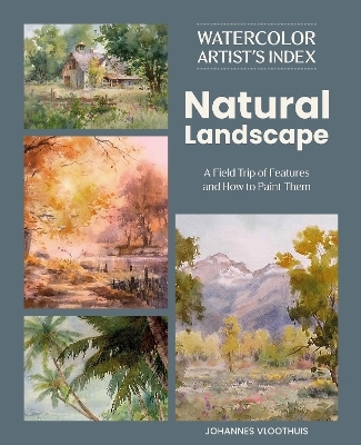 Watercolor Artist's Index of the Natural Landscape - Johannes Vloothuis
