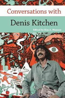 Conversations with Denis Kitchen - 