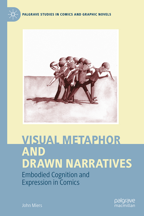 Visual Metaphor and Drawn Narratives - John Miers