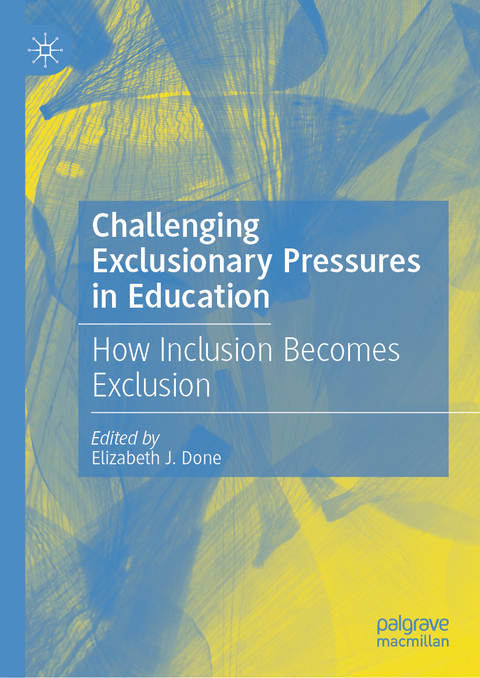 Challenging Exclusionary Pressures in Education - 