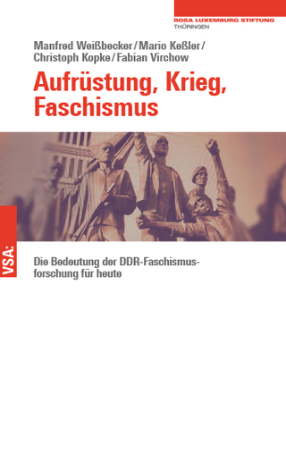 Aufrüstung, Krieg, Faschismus