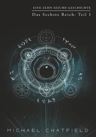 Das Sechste Reich: Teil 1