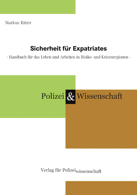 Sicherheit f&uuml;r Expatriates - Markus Ritter