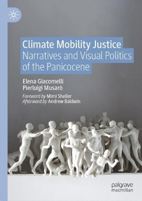 Climate Mobility Justice - Elena Giacomelli, Pierluigi Musar&ograve;