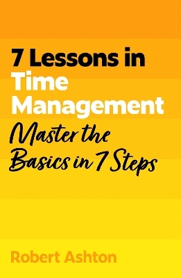 7 Lessons in Time Management