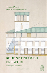 Bedenkenloser Entwurf - Helene Peters, Emil Brechenmacher