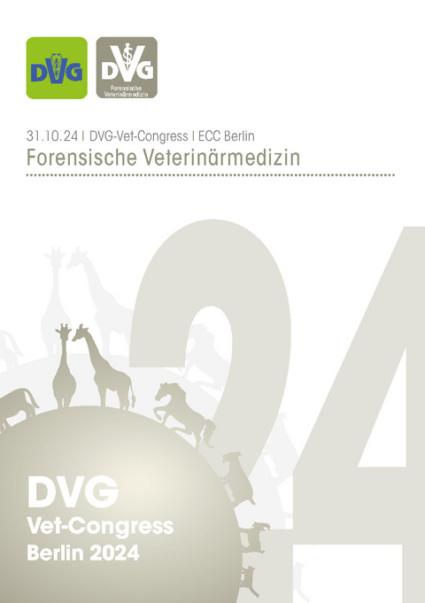 DVG Vet-Congress 2024 &ndash; Forensik