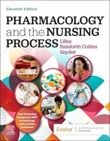 Pharmacology and the Nursing Process - Lilley, Linda Lane; Collins, Shelly Rainforth; Snyder, Julie S.