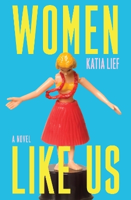 Women Like Us - Katia Lief