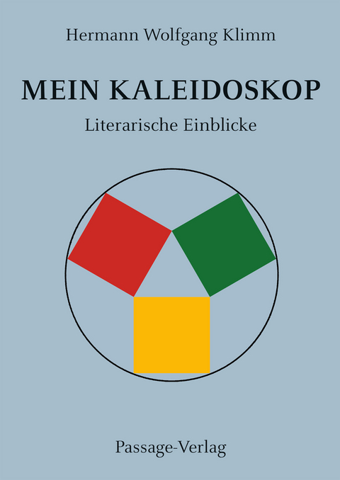 Mein Kaleidoskop - Hermann Wolfgang Klimm