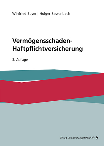 Verm&ouml;gensschaden-Haftpflichtversicherung - Winfried Beyer, Holger Sassenbach