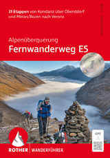 Alpenüberquerung Fernwanderweg E5, Rother Wanderführer - Baur, Stephan; Steuerwald, Dirk