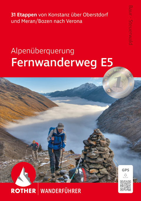 Alpen&uuml;berquerung Fernwanderweg E5, Rother Wanderf&uuml;hrer - Stephan Baur, Dirk Steuerwald