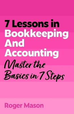 7 Lessons in Bookkeeping and Accounting
