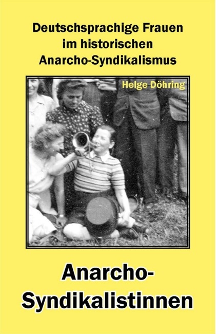 Anarcho-Syndikalistinnen - Helge D&ouml;hring