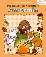 Süß und flauschig: Am Kamin - das bezaubernde Ausmalbuch