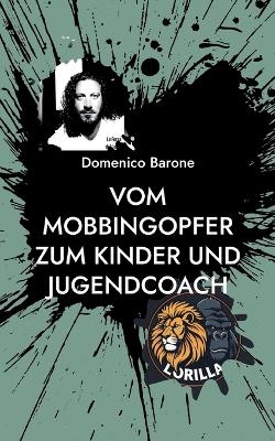 Vom Mobbingopfer zum Kinder und Jugendcoach