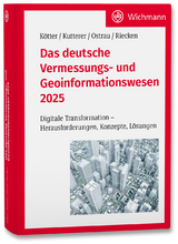 Das deutsche Vermessungs- und Geoinformationswesen 2025 - Kötter, Theo; Kutterer, Hansjörg; Ostrau, Stefan; Riecken, Jens